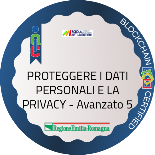 PROTEGGERE I DATI PERSONALI E LA PRIVACY - Avanzato 5